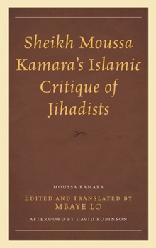 Hardcover Sheikh Moussa Kamara's Islamic Critique of Jihadists Book
