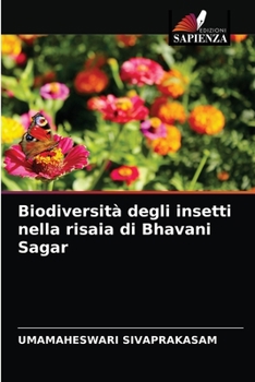 Paperback Biodiversità degli insetti nella risaia di Bhavani Sagar [Italian] Book