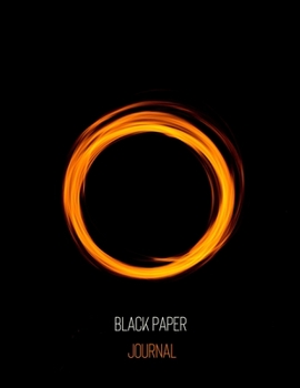 Orange Circle Black Paper Journal: Artistic Blank Lined Notebook with Black Pages | Use with Metallic Markers, Gel Ink Pens, and Colored Pencils | ... Notebook to Write in (Black Pages Notebooks)