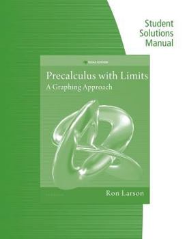 Paperback Student Solutions Manual for Larson's Precalculus with Limits: A Graphing Approach, Texas Edition, 6th Book