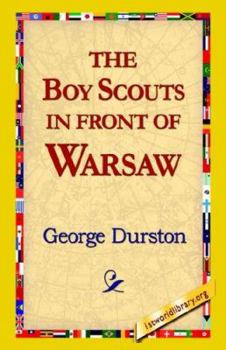 The Boy Scouts in front of Warsaw - Book #12 of the Boy Scouts