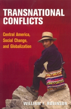 Paperback Transnational Conflicts: Central America, Social Change, and Globalization Book