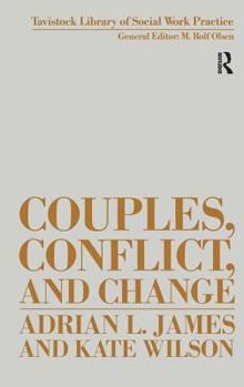 Hardcover Couples, Conflict and Change: Social Work with Marital Relationships Book