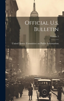 Hardcover Official U.s. Bulletin; Volume 3 Book