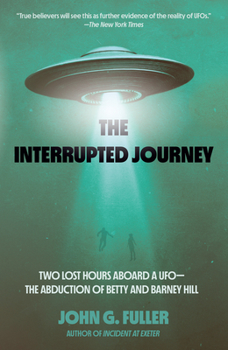 The Interrupted Journey: Two Lost Hours Aboard a Flying Saucer - Book  of the Collector's Library of the Unknown