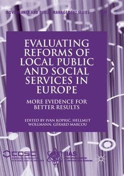 Paperback Evaluating Reforms of Local Public and Social Services in Europe: More Evidence for Better Results Book