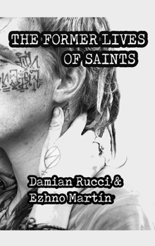 Paperback The Former Lives Of Saints Book