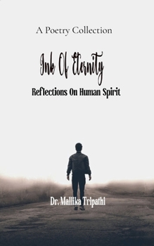Paperback Ink of Eternity Reflections On The Human Spirit Book