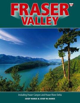 Paperback Fraser Valley: Including Fraser Canyon and Fraser River Delta Book