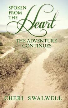 Paperback Spoken from the Heart: The Adventure Continues Book