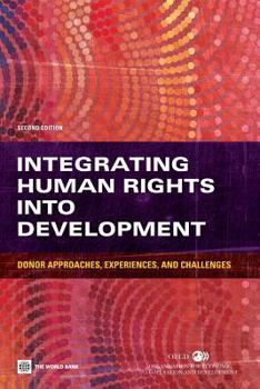 Paperback Integrating Human Rights Into Development: Donor Approaches, Experiences, and Challenges Book