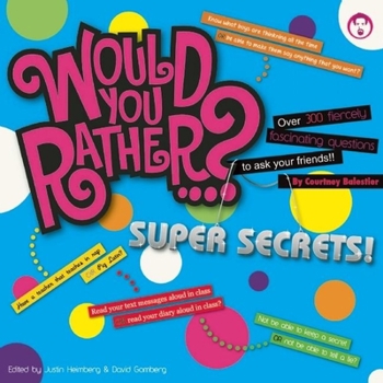 Paperback Would You Rather?... Super Secrets! Book