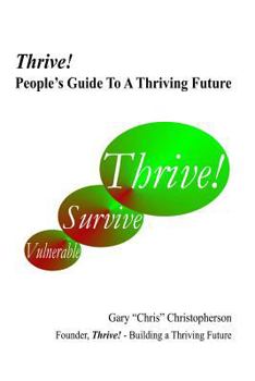 Paperback Thrive! - People's Guide to a Thriving Future Book