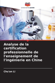 Paperback Analyse de la certification professionnelle de l'enseignement de l'ingénierie en Chine [French] Book