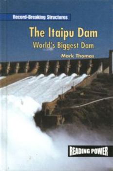 Library Binding The Itaipu Dam: World's Biggest Dam Book