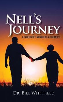 Paperback Nell's Journey: A Caregiver's Memoir of Alzheimer's Book