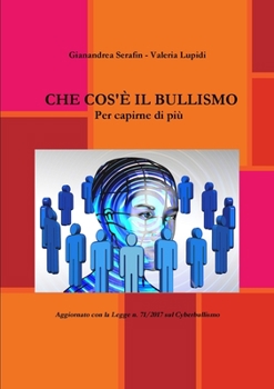 Paperback Che Cos'è Il Bullismo [Italian] Book