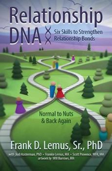 Paperback Relationship DNA: Six Skills to Strengthen Relationship Bonds Book