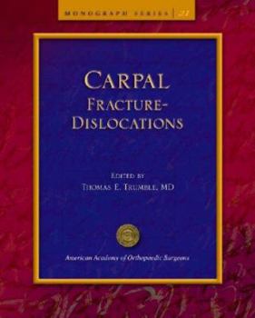 Paperback Carpal Fracture-Dislocations (Monograph Series) Book