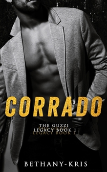 Corrado - Book #1 of the Guzzi Legacy