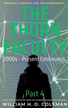 Paperback The Thorn Faculty: Part 4: 2000s Present Continuous Book