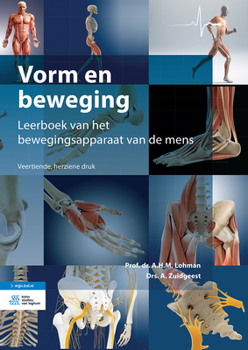 Hardcover Vorm En Beweging: Leerboek Van Het Bewegingsapparaat Van de Mens [Dutch] Book