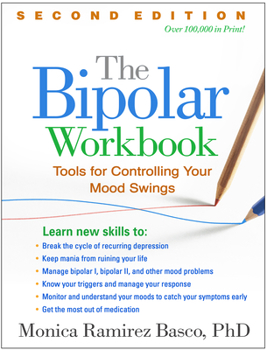 Paperback The Bipolar Workbook: Tools for Controlling Your Mood Swings Book