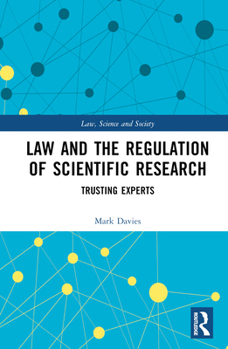Hardcover Law and the Regulation of Scientific Research: Trusting Experts Book