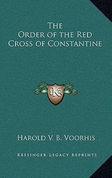 Hardcover The Order of the Red Cross of Constantine Book