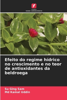 Paperback Efeito do regime hídrico no crescimento e no teor de antioxidantes da beldroega [Portuguese] Book
