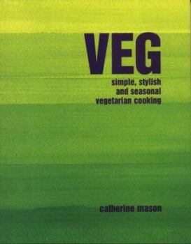 Paperback Veg: Simple, Stylish and Seasonal Vegetarian Cooking Book