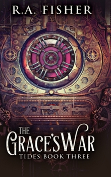 Hardcover The Grace's War (Tides Book 3) Book