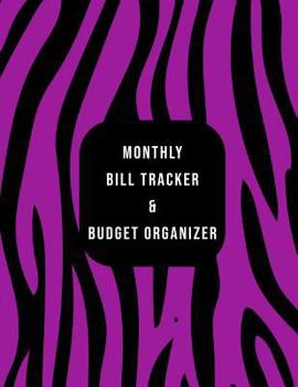 Monthly Bill Tracker & Budget Organizer: Purple Zebra Pattern Design Pre-populated Standard Expense Types For Financial Management And Goals