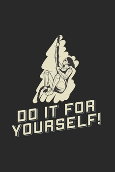 Do It For Yourself!: Wellness Fitness 2020 Planner | Weekly & Monthly Pocket Calendar | 6x9 Softcover Organizer | For Sports, Health And Activity Fan