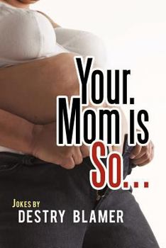 Paperback Your Mom Is So... Book