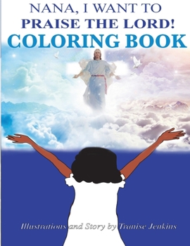 Paperback Nana I Want To Praise The Lord Coloring Book