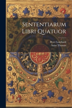 Paperback Sententiarum Libri Quatuor [Latin] Book