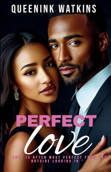 Paperback Perfect Love: A Psychological Women's Fiction Novel Book