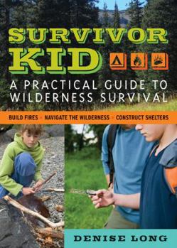 Paperback Survivor Kid: A Practical Guide to Wilderness Survival Book