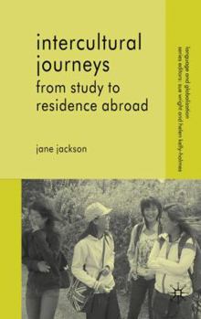 Hardcover Intercultural Journeys: From Study to Residence Abroad Book