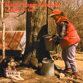 Hardcover Maple Sugar Festivals: Tapping for SAP Book