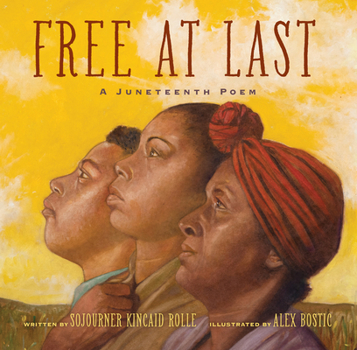 Hardcover Free at Last: A Juneteenth Poem Book