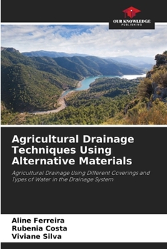 Paperback Agricultural Drainage Techniques Using Alternative Materials Book