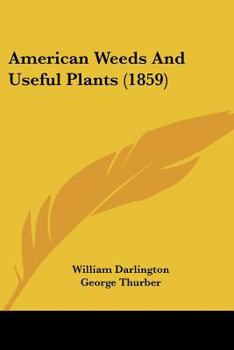 Paperback American Weeds And Useful Plants (1859) Book