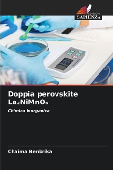 Doppia perovskite La2NiMnO6 (Italian Edition)