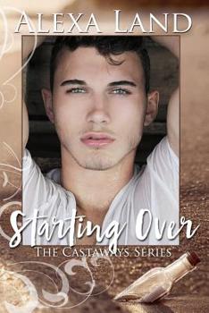 Starting Over (The Castaways Series) - Book #2 of the Castaways