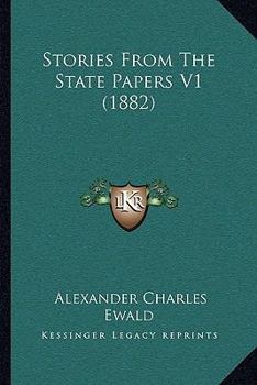 Paperback Stories From The State Papers V1 (1882) Book