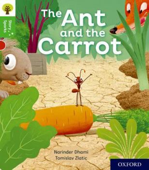 Paperback Oxford Reading Tree Story Sparks: Oxford Level 2: The Ant and the Carrot Book