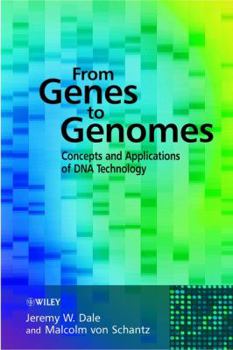 Paperback From Genes to Genomes: Concepts and Applications of DNA Technology Book