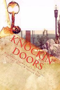 Paperback Knockin Doors: Biographical Fiction End Time Thriller Book